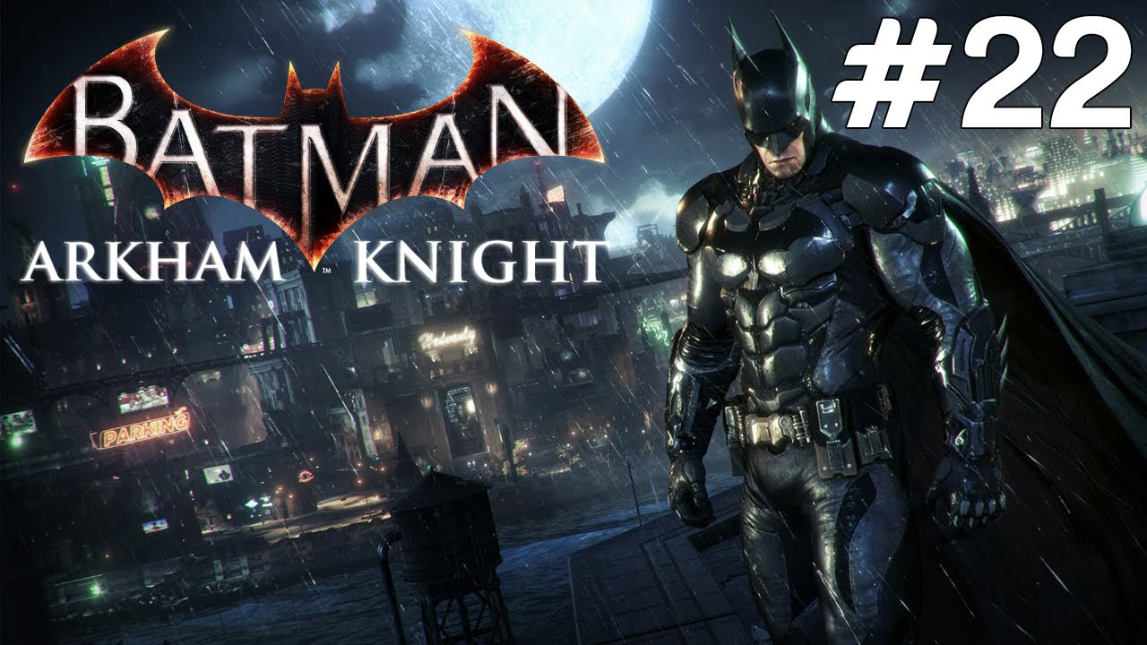Batman Arkham Knight - Son - Bölüm 23